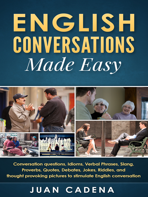Title details for English Conversations Made Easy by Juan Cadena - Available